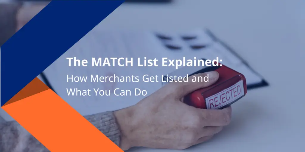 The MATCH List Explained: What It Means When Your Merchant Is Listed