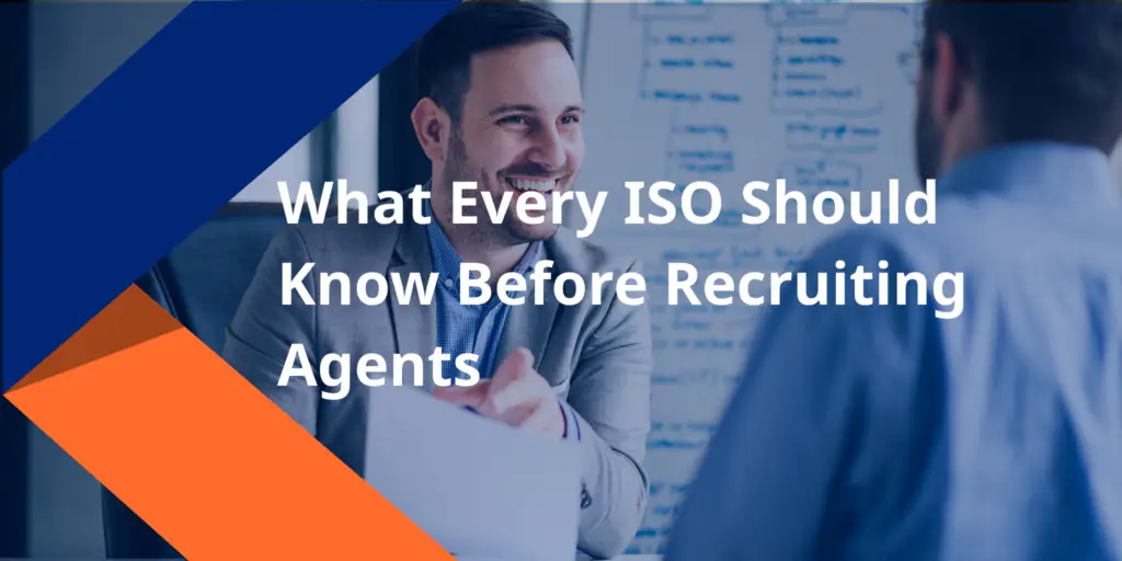 What Every ISO Should Know Before Recruiting Agents