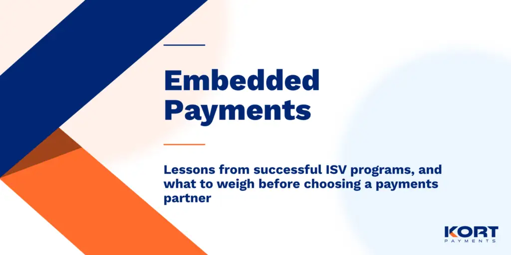 Embedded Payments: Lessons From Successful ISV Programs