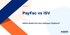 PayFac vs ISV: Which Model Fits Your Software Platform?