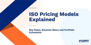 ISO Pricing Models Explained: Buy Rates, Revenue Share and Portfolio Economics